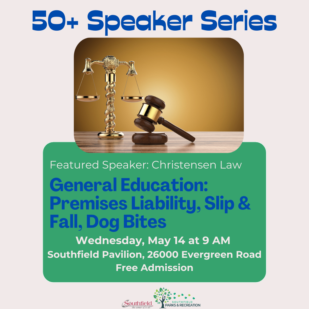 Graphic with details on the May 14 50+ Speaker Series program with Christensen Law