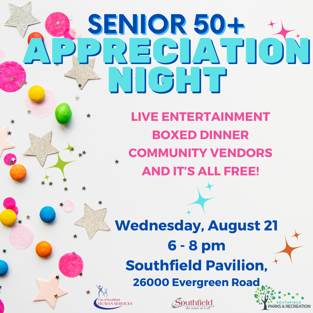 Senior Appreciation Night Wed, August 21 in the Southfield Pavilion graphic