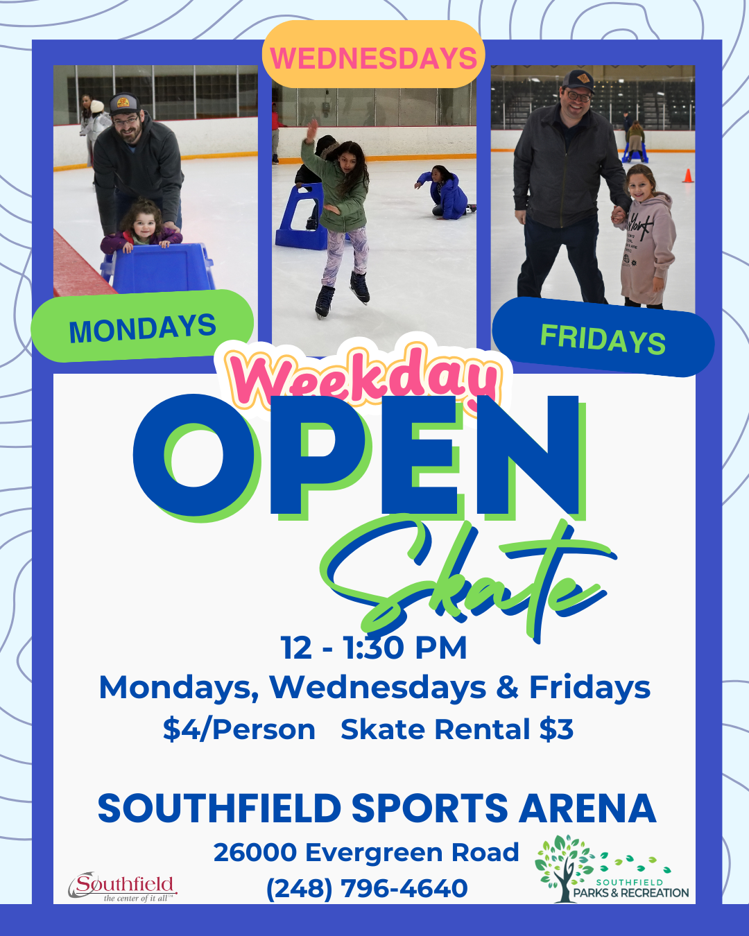 informational graphic concerning weekday Open Skate sessions featuring 3 pictures of parents and kids smiling while ice skating